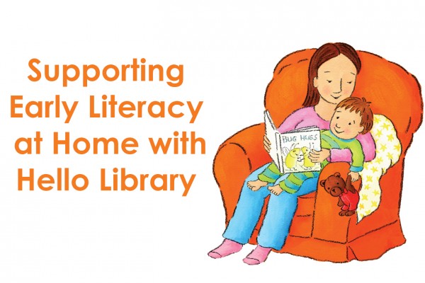 Supporting Early Literacy at Home with Hello Library 